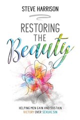 Restoring the Beauty - Steve Harrison - 9798991179218