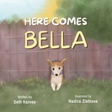 Here Comes Bella - Seth Karnes - 9798991204781