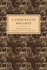 A Chocolate Holiday - Flor Ana - 9798991216494