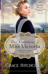 The Vanishing of Miss Victoria - Grace Hitchcock - 9798991270793