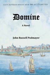 Domine - John Russell Podmayer - 9798991356787