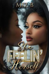 She Feelin' Herself - Miz B - 9798991410755