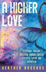A Higher Love - Heather Bacchus - 9798991465403