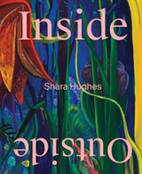 Shara Hughes: Inside Outside - Shara Hughes - 9798991474641