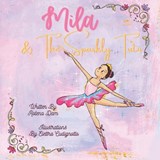 Mila & The Sparkly Tutu - Rotena Dam - 9798991591362