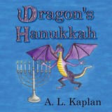 Dragon's Hanukkah - A L Kaplan - 9798991601320
