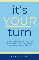 It's Your Turn - Shari Biery - 9798991621434