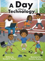 A Day Without Technology - Donald E Thomas - 9798991698542