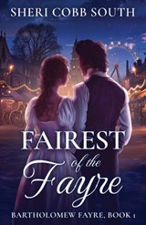 Fairest of the Fayre - Sheri Cobb South - 9798991736909