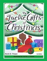 The Twelve Gifts of Christmas - Kevin D. Finson - 9798991756402
