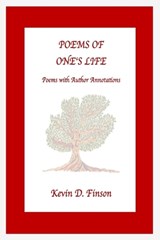 Poems of One's Life - Kevin D Finson - 9798991756495