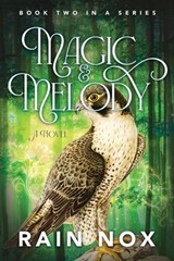 Magic & Melody - Rain Nox - 9798991785501