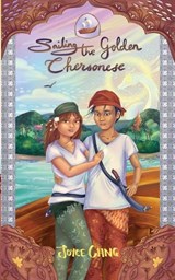 Sailing the Golden Chersonese - Joyce Chng - 9798991866859