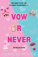 Vow or Never - Danielle Dexter - 9798991883160