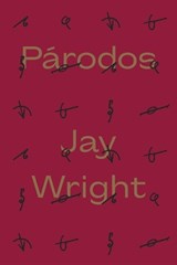 Párodos - Jay Wright - 9798991889414