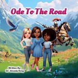 Ode To The Road - Alveda C King - 9798991931106