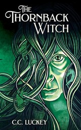 The Thornback Witch - C. C. Luckey - 9798991990004