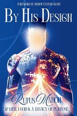 By His Design - Brian Bentley ; Earl Carpenter ; Eric Carpenter - 9798992018950