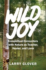 Wild Joy - Larry Glover - 9798992050257