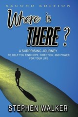 Where is There? - Stephen Walker - 9798992272512