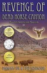 The Revenge of Dead Horse Canyon - Marcha Fox ; Pete Risingsun - 9798992339307