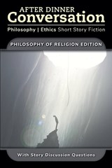 After Dinner Conversation - Philosophy of Religion - Sarah Johnson ; Steven Ross ; Harris Coverley - 9798992417074