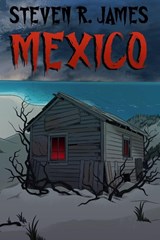 MEXICO - Steven R. James - 9798992423860