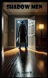 Shadow Men - Alexander Julian - 9798992449105