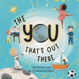 The You That's Out There - Rebecca Louick - 9798992452129