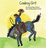 Cowboy Grit - Mary Fichtner - 9798992491807
