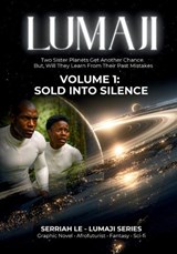 LUMAJI - Sold into Silence, Volume 1 - Serriah L Hart - 9798992566215