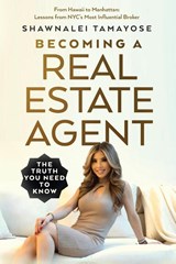 Becoming A Real Estate Agent - Shawnalei Tamayose - 9798992584301