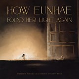 How Eunhae Found Her Light Again - Irene Kim - 9798992585650