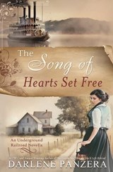 The Song of Hearts Set Free - Darlene Panzera - 9798992649543