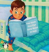 The Book You Can Only Read in Bed - Alexandra Schwartz - 9798992716207
