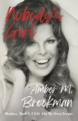 Nobody's Girl - Amber M Brookman - 9798992736618