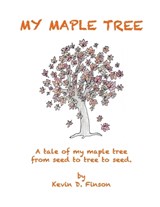 My Maple Tree - Kevin D Finson - 9798992738124