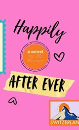 Happily After Ever - Jill Blocker - 9798992742220