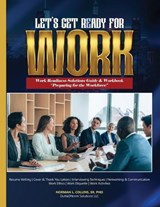Let's Get Ready for Work - Norman L Collins - 9798992786460