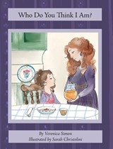 Who Do You Think I Am? - Veronica Simon - 9798992977226