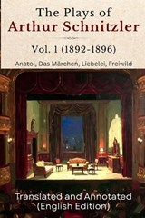 The Plays of Arthur Schnitzler Vol. 1 (1892-1896) - Arthur Schnitzler - 9798993256290