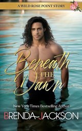 Beneath the Dawn - Brenda Jackson - 9798993256955