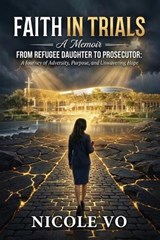 Faith In Trials - Nicole Vo - 9798993283135