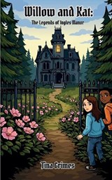 Willow and Kat - Tina Grimes - 9798993292915