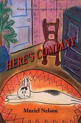 Here's Company - Muriel Nelson - 9798993313900