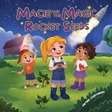 Macie and the Magic Rocket Seeds - Peter Contardo - 9798993392431