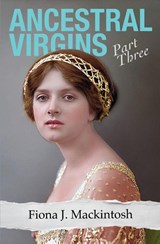 Ancestral Virgins - Fiona J Mackintosh - 9798993482323