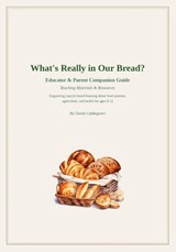 What's Really In Our Bread? Companion Guide - David Upthegrove - 9798993490410