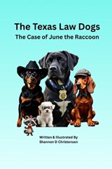 The Texas Law Dogs - Shannon D Christensen - 9798993515113