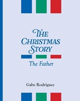 The Christmas Story - Gabe Rodriguez - 9798993520209